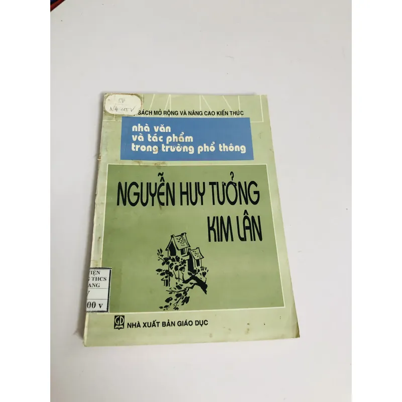 📘 NHÀ VĂN VÀ TÁC PHẨM TRONG TRƯỜNG PHỔ THÔNG – NGUYỄN HUY TƯỞNG & KIM LÂN 603447