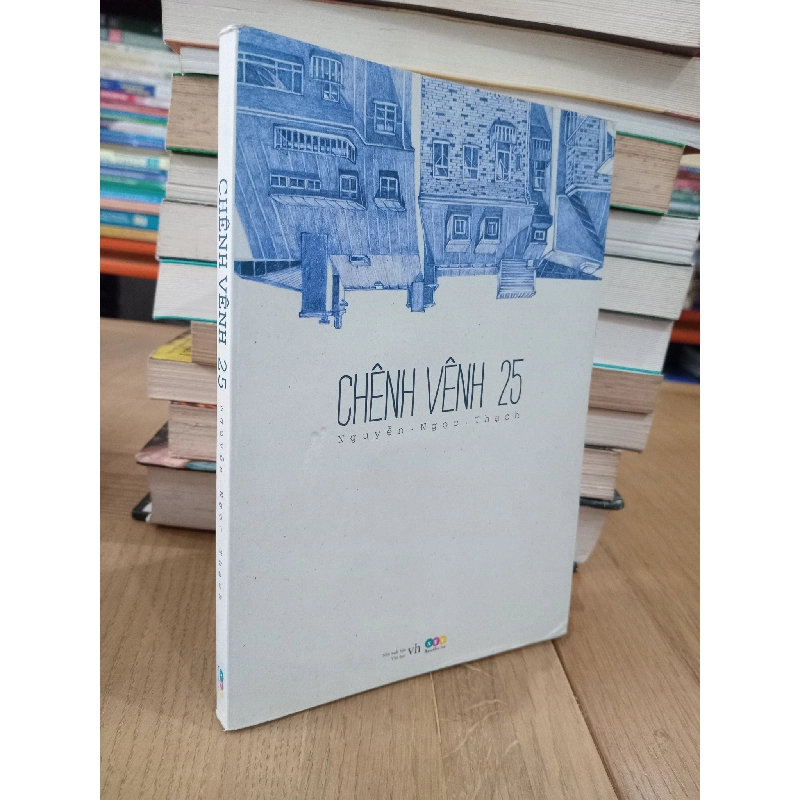 Chênh Vênh 25 - Nguyễn Ngọc Thạch 323718