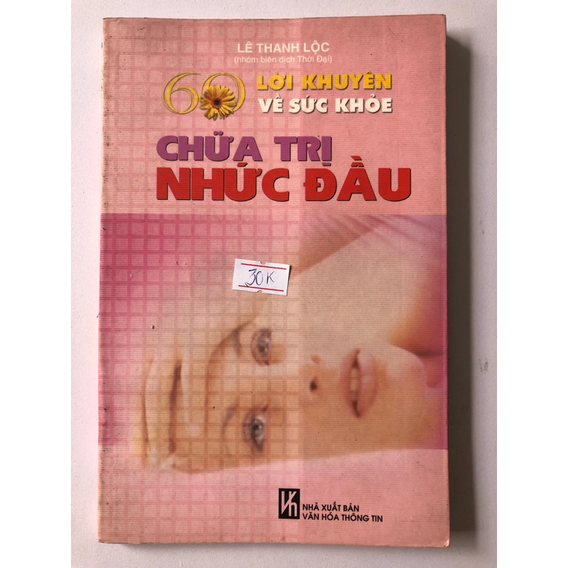 CHỮA TRỊ NHỨC ĐẦU- 138 TRANG, NXB: 2005 302151