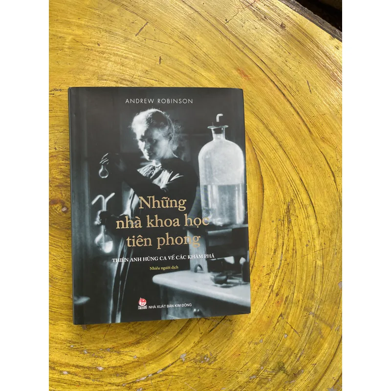 NHỮNG NHÀ KHOA HỌC TƯƠNG LAI- ANDREW ROBINSON 603286