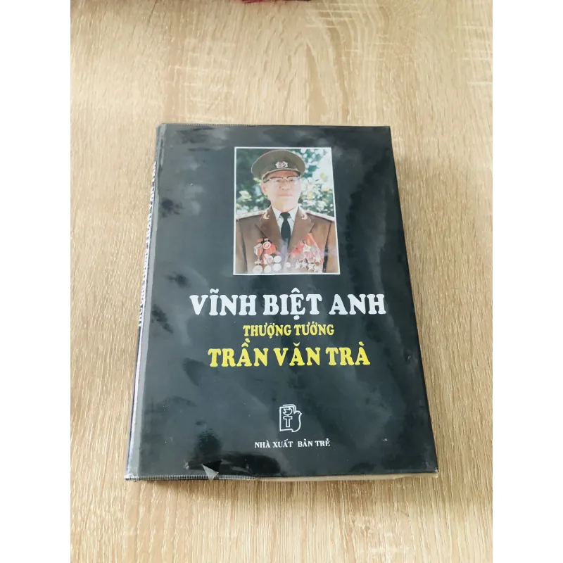 VĨNH BIỆT ANH THƯỢNG TƯỚNG TRẦN VĂN TRÀ 1006334