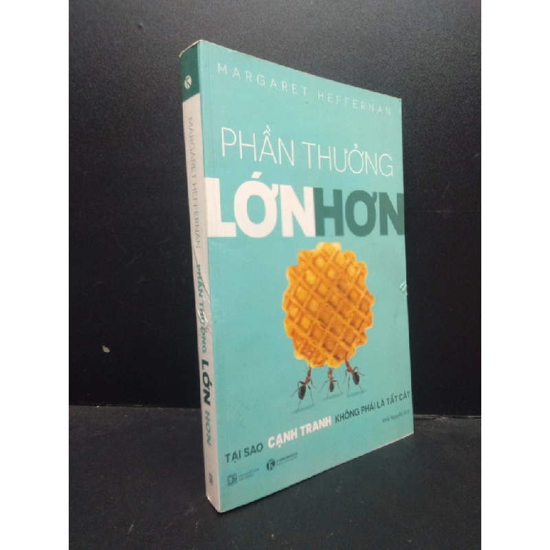 Phần thưởng lớn hơn - Tại sao cạnh tranh không phải là tất cả Margaret Heffernan 2017 mới 80% ố, bẩn nhẹ HCM.ASB0309 134929