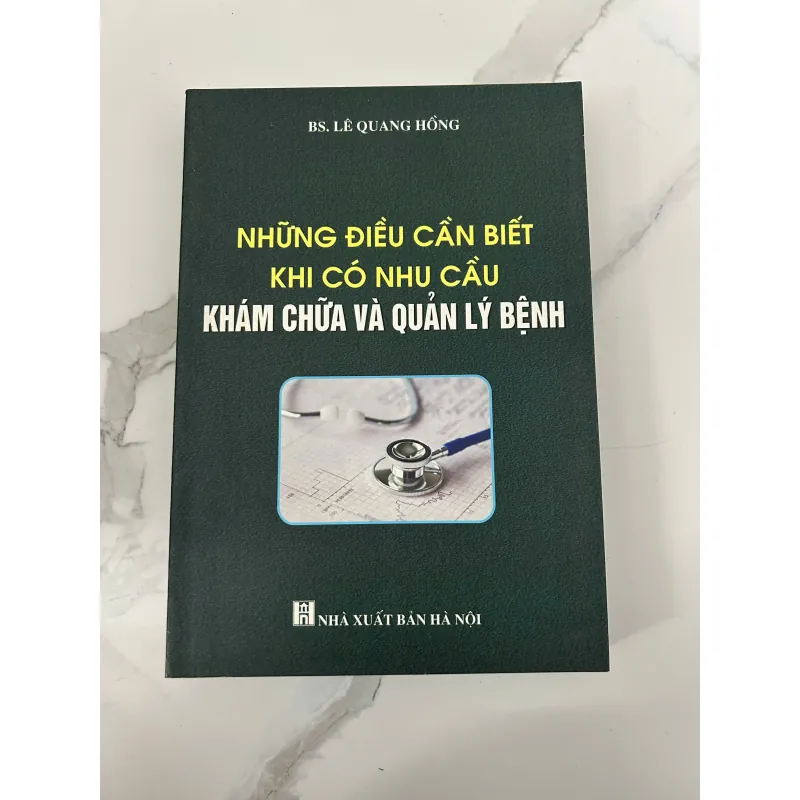 BS. Lê Quang Hồng – Những điều cần biết khi có nhu cầu khám chữa và quản lý bệnh 758382