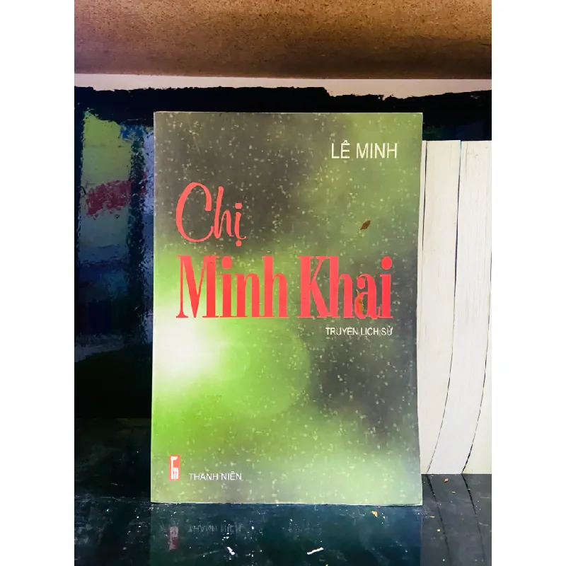 Chị Minh Khai - Lê Minh 554120