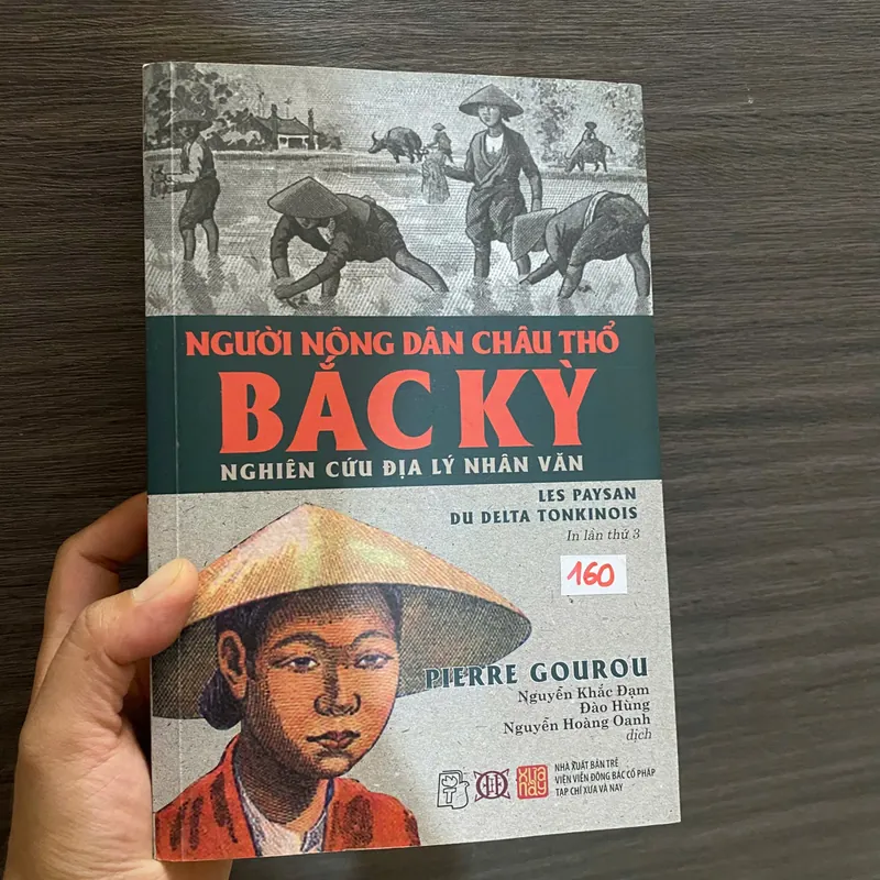 Người Nông Dân Châu Thổ Bắc Kỳ - Pierre Gourou#HATRA 605679