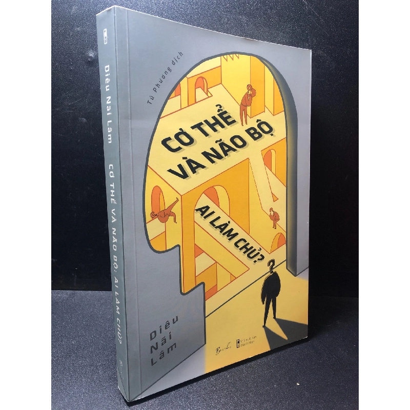 Cơ thể và não bộ: Ai làm chủ? Diêu Nãi Lâm 2022 mới 90% HCM1111 912713