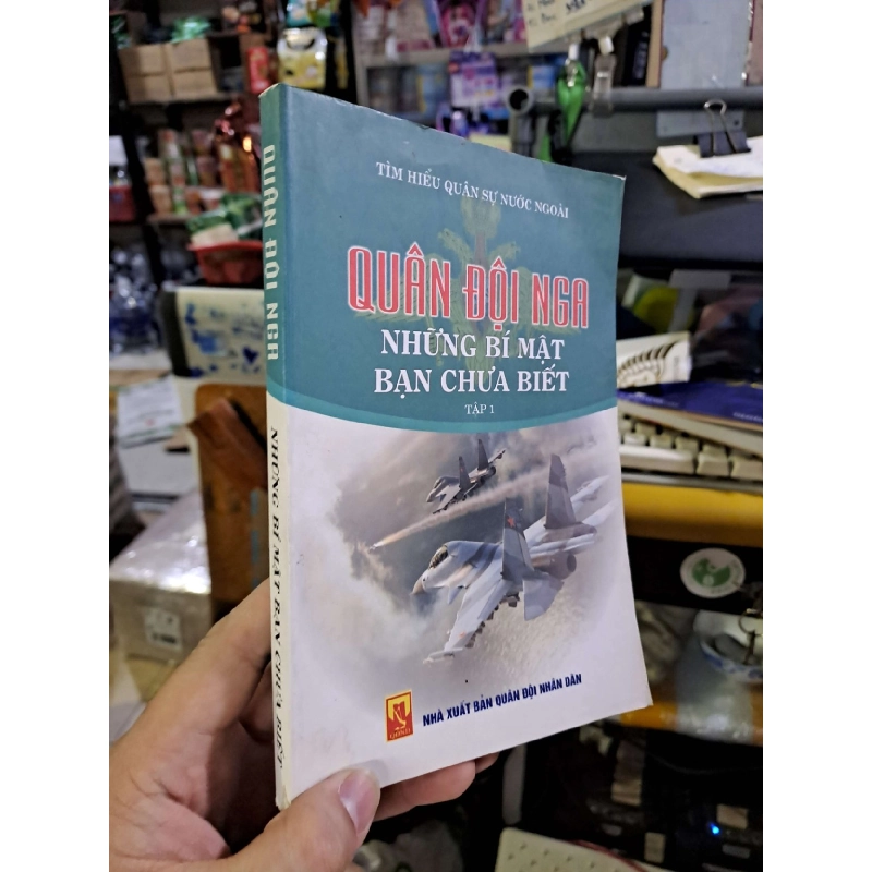 Quân đội Nga những bí mật bạn chưa biết tập 1 LỊCH SỬ - CHÍNH TRỊ - TRIẾT HỌC VAVO0910 920450