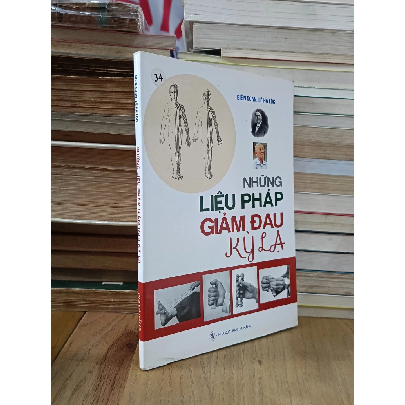 Những liệu pháp giảm đau kỳ lạ - Lê Hà Lộc (biên soạn) 541836