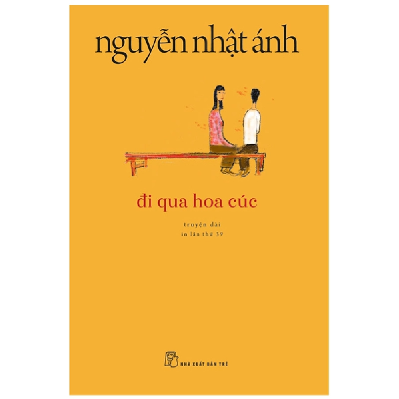 Đi Qua Hoa Cúc - Nguyễn Nhật Ánh (Mới 100%) Tiểu thuyết, NXB Trẻ - SÁCH ĐẠI HỌC 491302