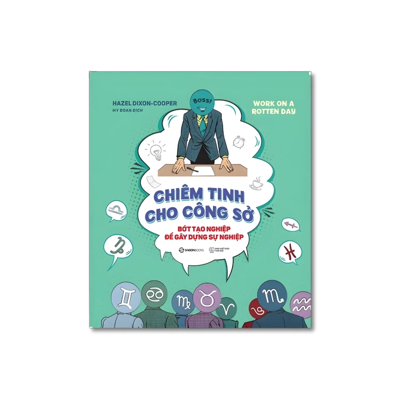 CHIÊM TINH CHO CÔNG SỞ - Bớt tạo nghiệp để gây dựng sự nghiệp - Hazel Dixon-Cooper VANVOSACH 730001