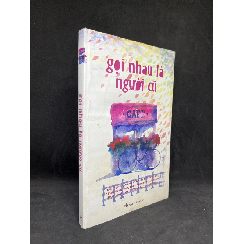[Phiên Chợ Sách Cũ] Gọi Nhau Là Người Cũ - Nhiều Tác Giả 0702 401831