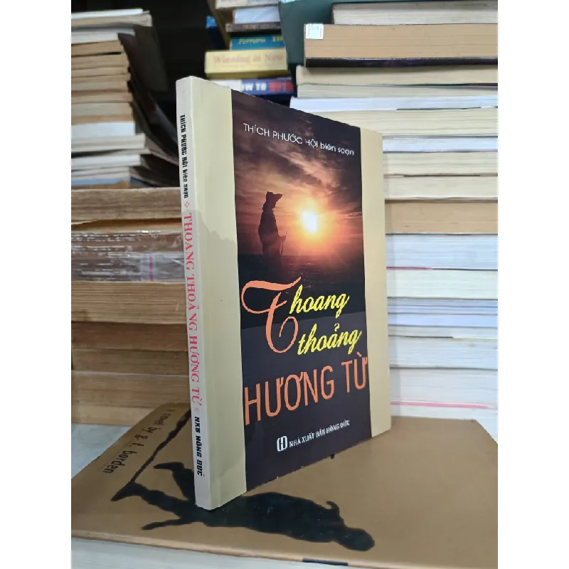 Thoang thoảng hương từ - Thích Phước Hội (biên soạn) 693295