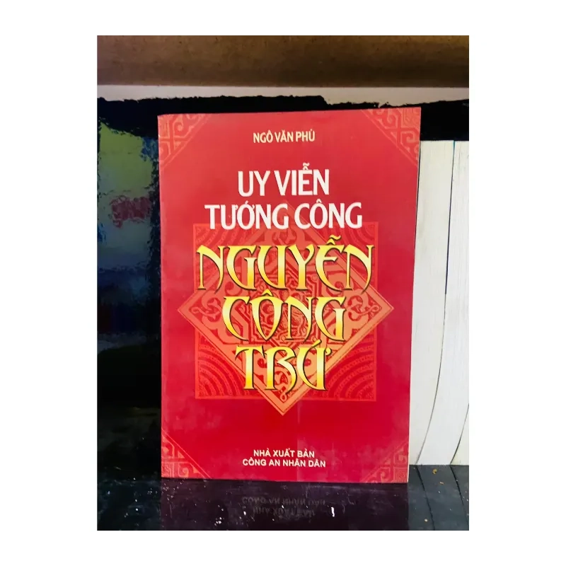 Uy viễn tướng công Nguyễn Công Trứ - Ngô Văn Phú 989060