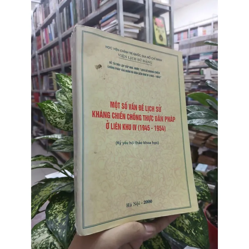 MỘT SỐ VẤN ĐỀ LỊCH SỬ KHÁNG CHIẾN CHỐNG THỰC DÂN PHÁP Ở LIÊN KHU IV (1945 - 1954) 690307