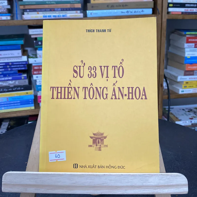 Sách Sử 33 vị tổ thiền tông Ấn-Hoa ,Thích Thanh Từ 601707