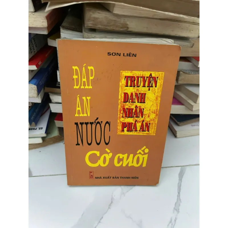 Đáp Án Nước Cờ Cuối (Truyện Danh Nhân Phá Án) – Sơn Liên 689114