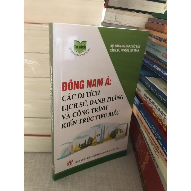 Đông Nam Á: các di tích lịch sử, danh thắng và công trình kiến trúc tiêu biểu 782805
