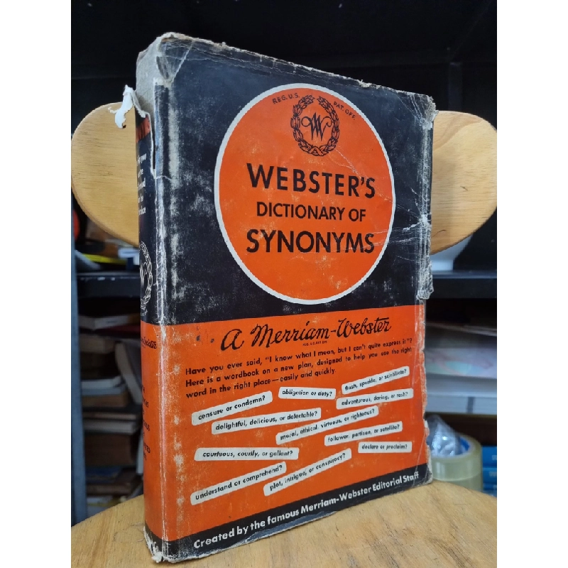 WEBSTER'S DICTIONARY OF SYNONYMS : HAVE YOU EVER SAID I KNOW WHAT I MEAN, BUT I CAN'T QUITE EXPRESS IT? 119542