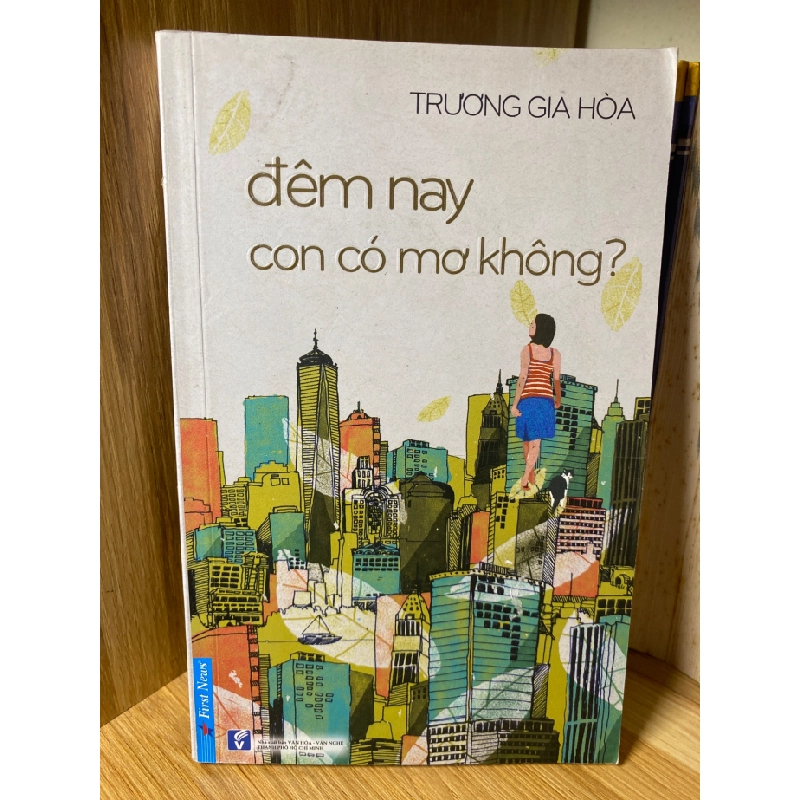 Đêm nay con có mơ không- Tác giả Trương Gia Hoà 463609