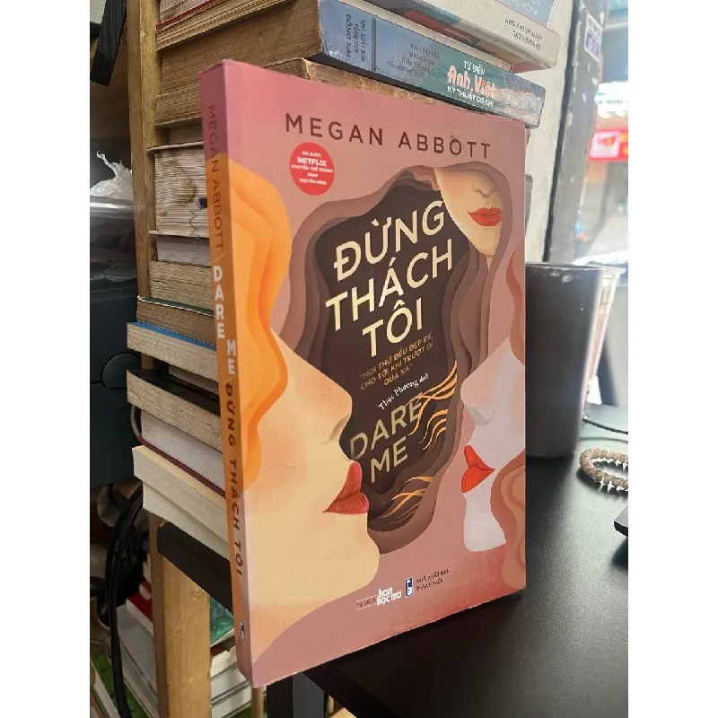 Đừng thách tôi - Megan Abbott 557158