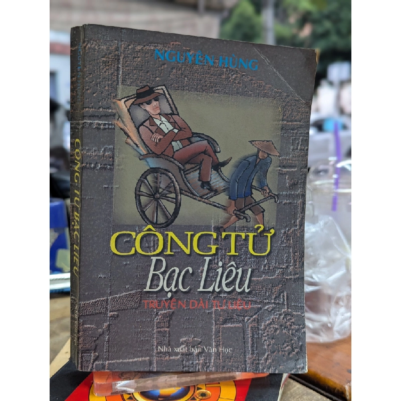 Công Tử Bạc Liêu - Nguyên Hùng 127698