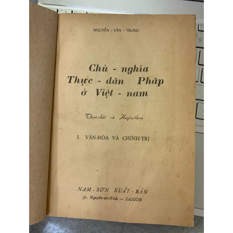 CHỦ NGHĨA THỰC DÂN PHÁP Ở VIỆT NAM - NGUYỄN VĂN TRUNG 737185
