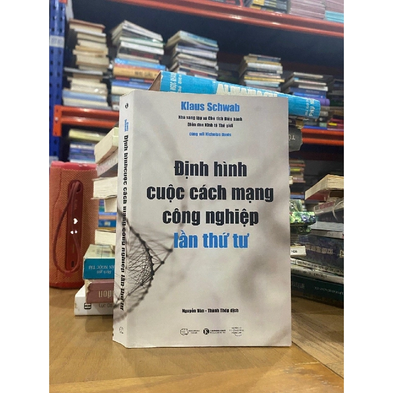 Định hình cuộc cách mạng công nghiệp lần thứ tư- Klaus Schwab 546359