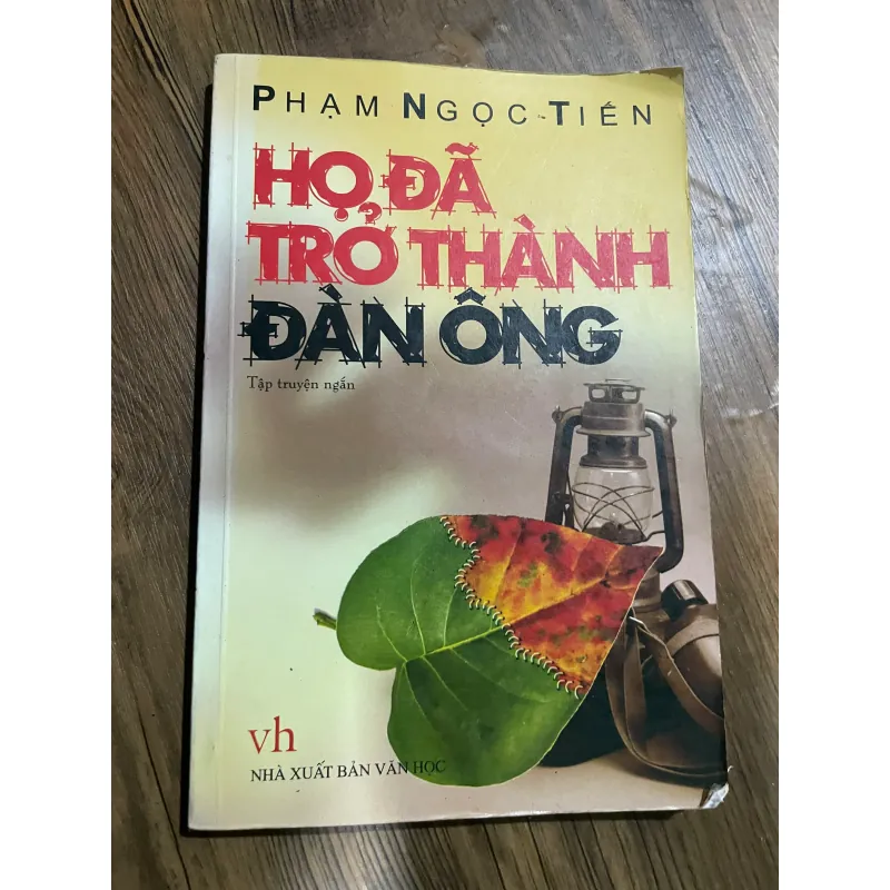 HỌ ĐÃ TRỞ THÀNH ĐÀN ÔNG - NGUYỄN NGỌC TIẾN 597254