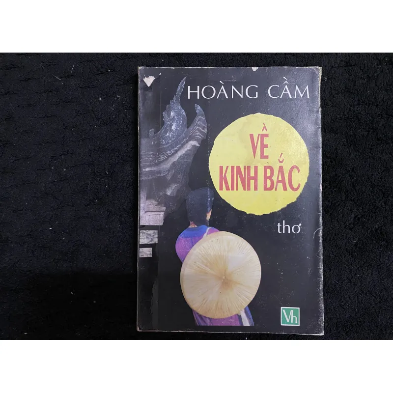 Về Kinh Bắc của nhà thơ Hoàng Cầm, nhà thơ nhân văn giai phẩm  1026514