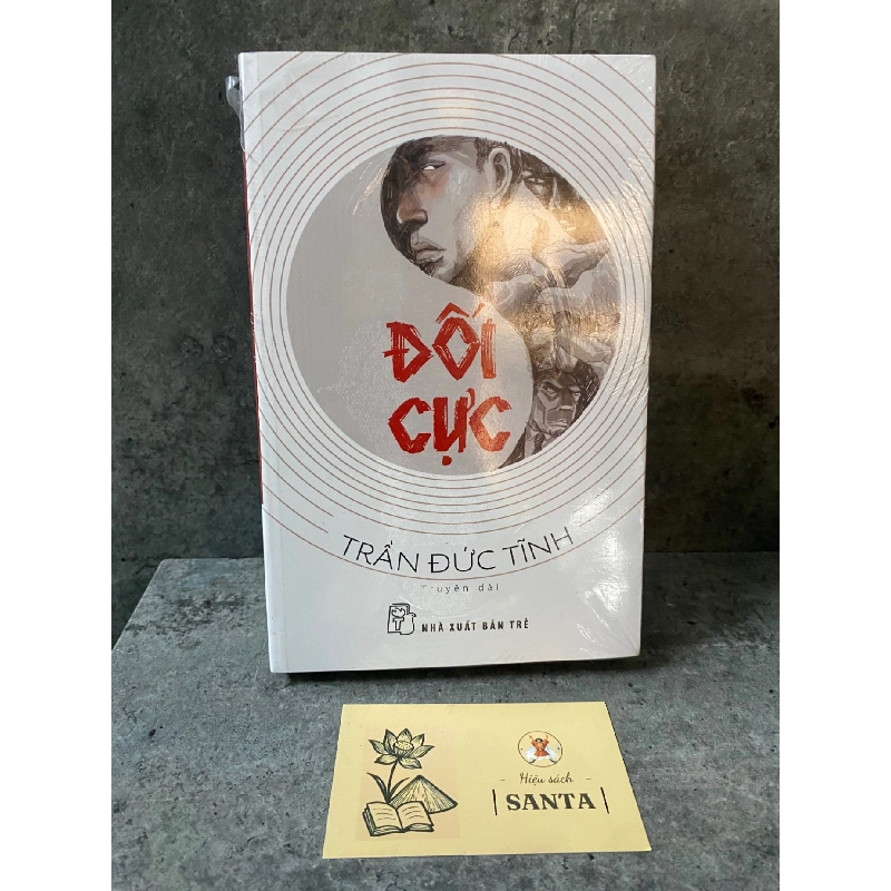 Đối cực (truyện dài)- Trần Đức Tĩnh- sách lưu kho còn seal,giấy xốp có chấm ố cạnh 790320