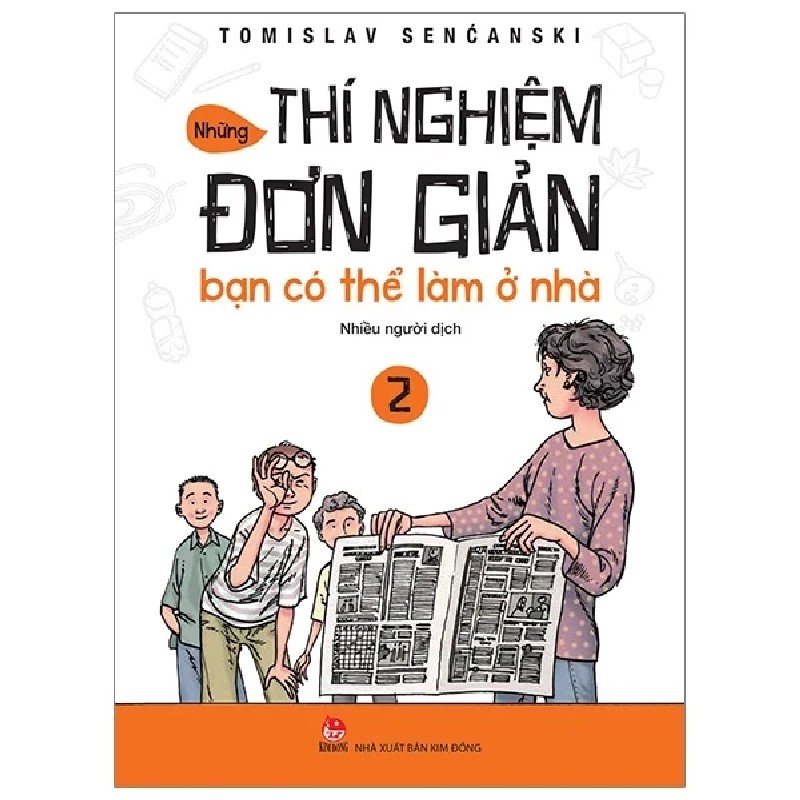 Những Thí Nghiệm Đơn Giản Bạn Có Thể Làm Ở Nhà - Tập 2 - Tomislav Senćanski 180304