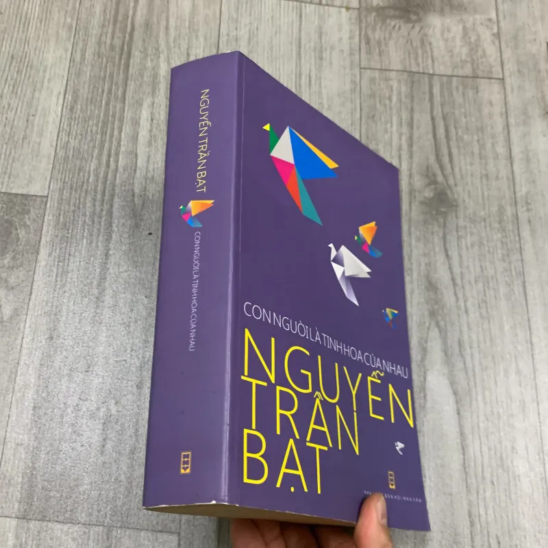 Con người là tinh hoa của nhau - nguyễn trần bạt. 7a4 779639