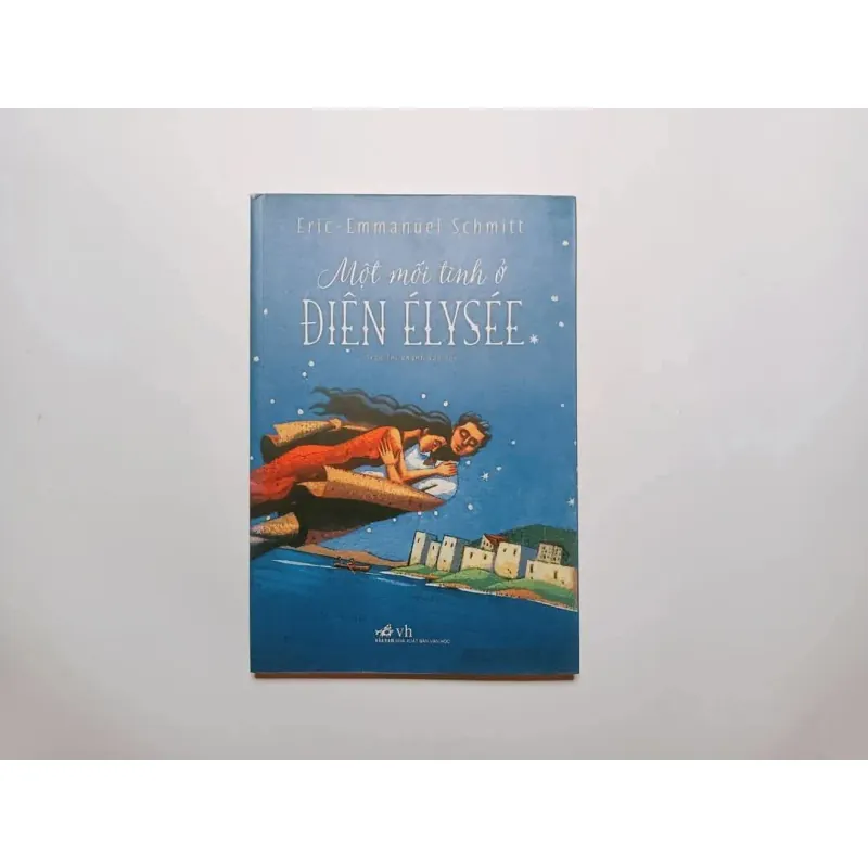 Một Mối Tình Ở Điện Elysee - Eric-Emmanuel Schmitt 747287