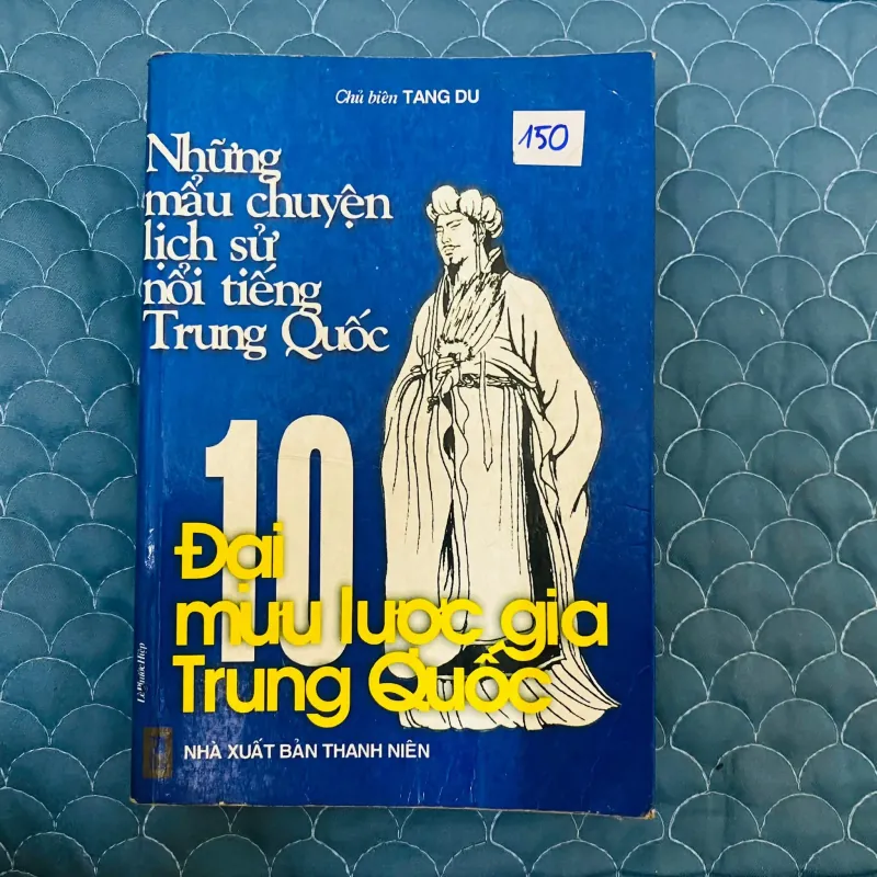 10 đại mưu lược gia Trung Quốc - chủ biên Tang Du#HaTra 1019096