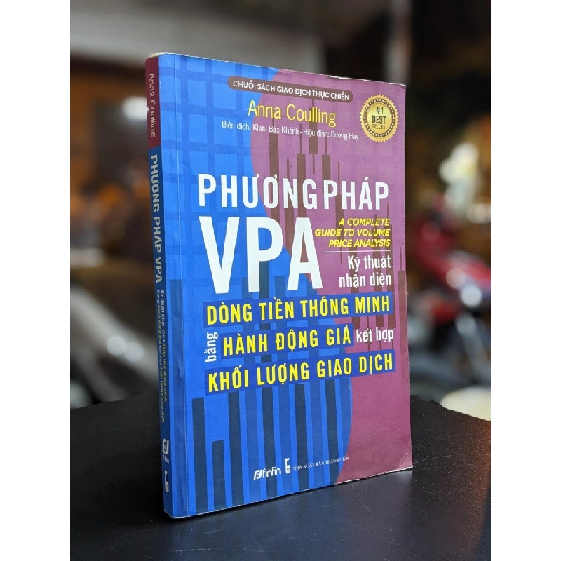 Phương pháp VPA kỹ thuật nhận diện dòng tiền thông minh bằng hành động giá kết hợp khối lượng giao dịch - Anna Coulling 364069