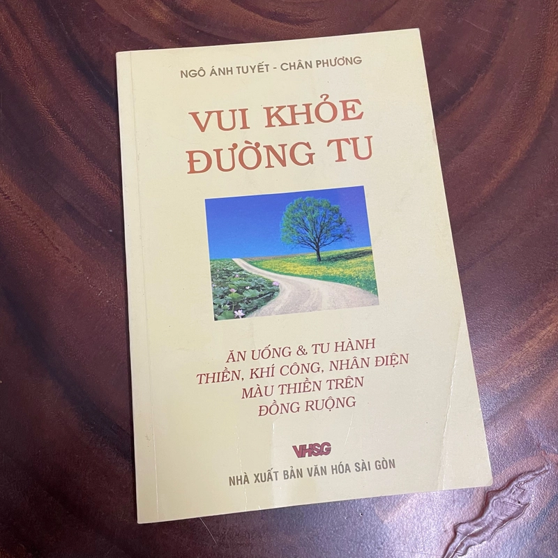 [Chữ Ký Tác Giả] - II Tựa sách: Vui Khoẻ Đường Tu - Ngô Ánh Tuyết, Chân Phương - 2008 443468