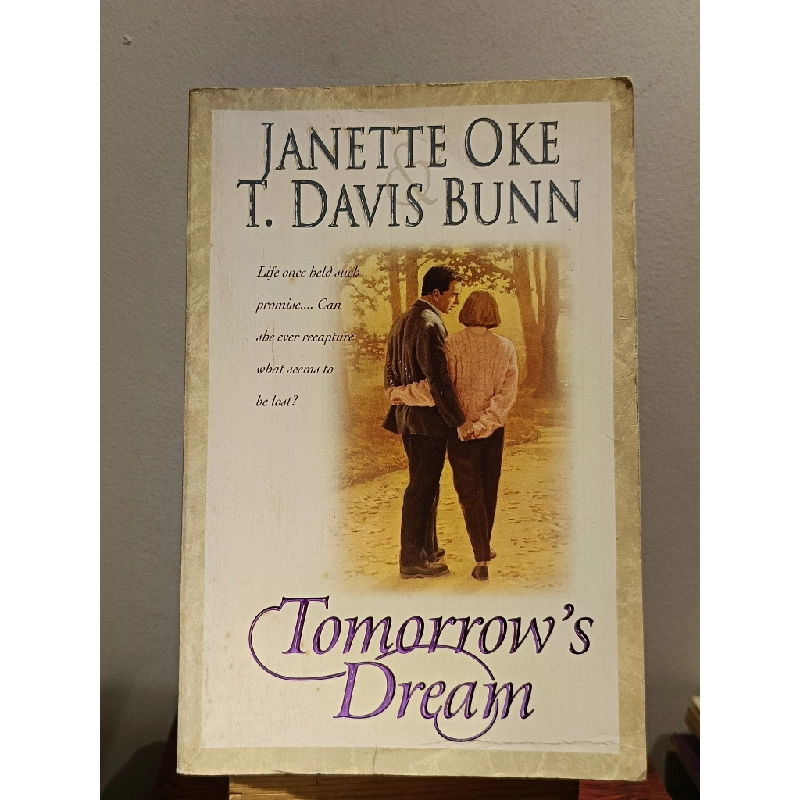 Tomorrow's Dream - Janette Oke & T.Davis Bunn 456089