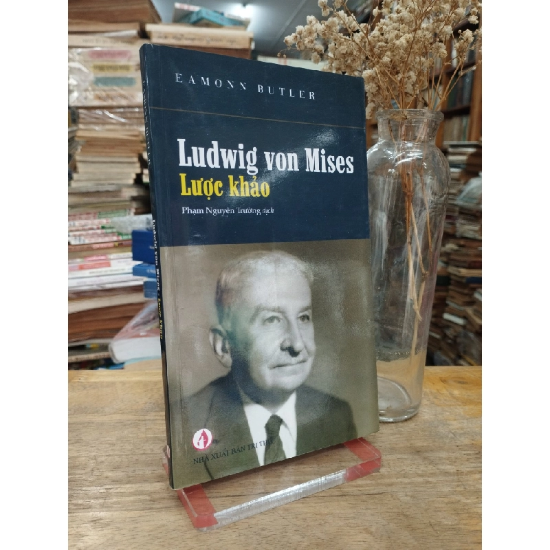 Ludwig von Mises lược khảo - Eamonn Butler 126877