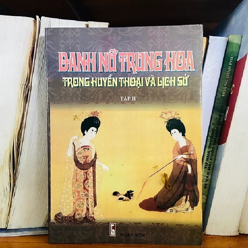 Danh nữ Trung Hoa trong huyền thoại và lịch sử (bộ 2 tập) - Lịch sử VAVOB1T2-81 959175