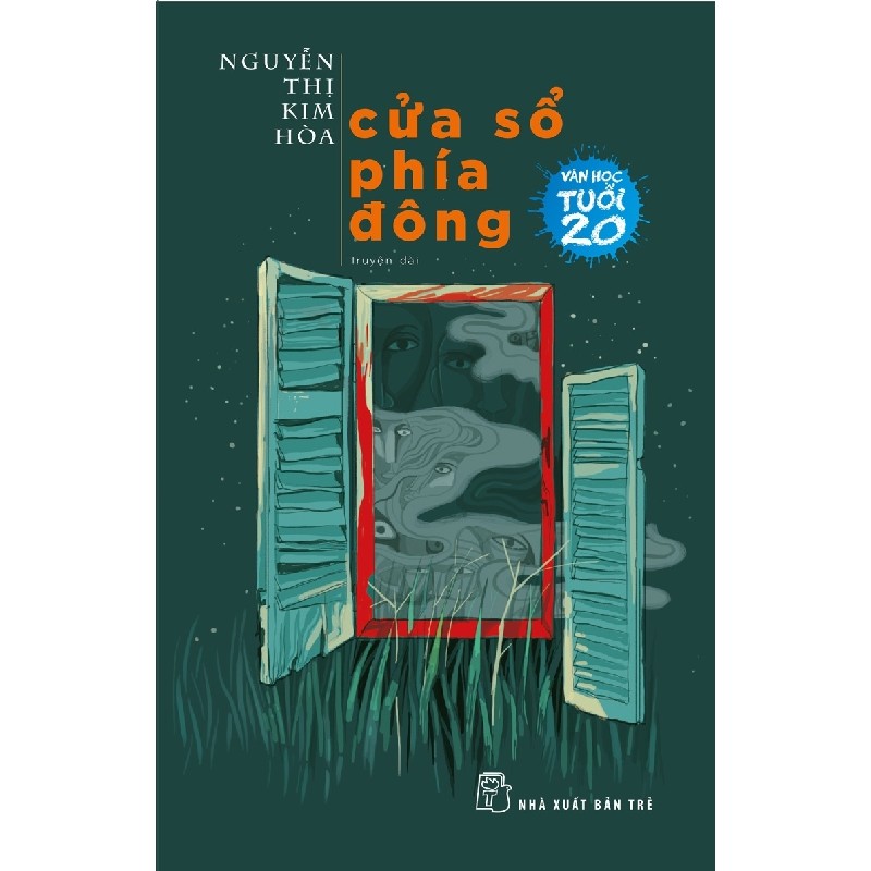 Văn Học Tuổi 20 - Cửa Sổ Phía Đông - Nguyễn Thị Kim Hòa 140797