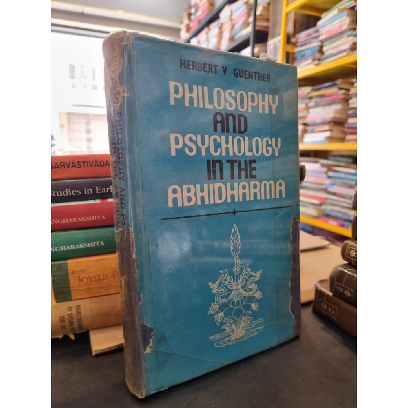 PHILOSOPHY AND PSYCHOLOGY IN THE ABHIDHARMA - Herbert V. Guenther 147866