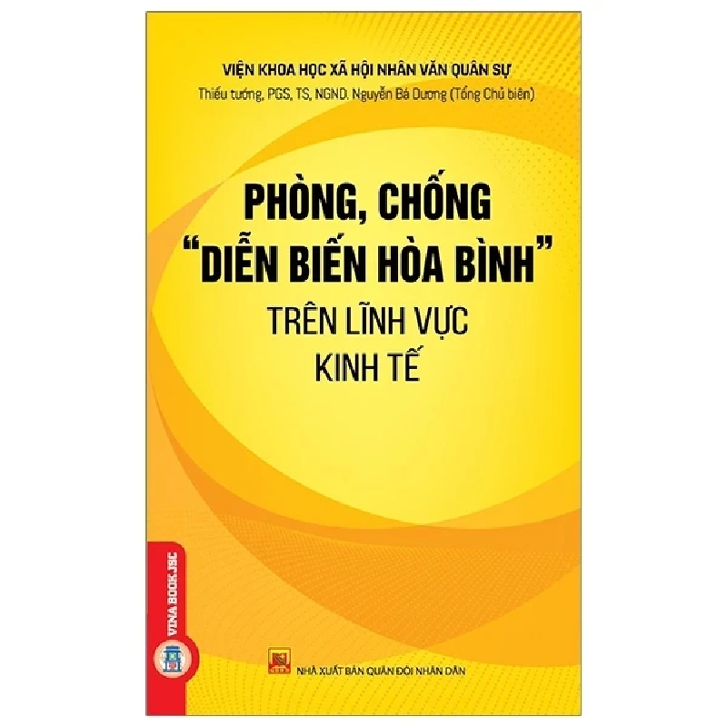 Phòng, Chống "Diễn Biến Hòa Bình" Trên Lĩnh Vực Kinh Tế - PGS TS NGND Nguyễn Bá Dương 402733