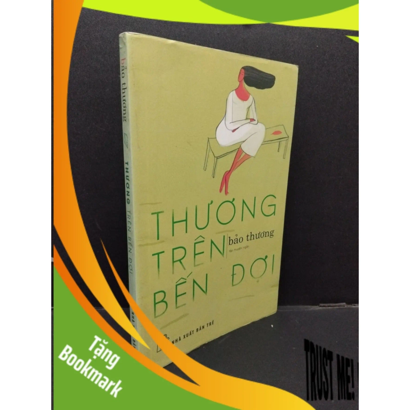 (TẶNG BOOKMARK) Thương trên bến đợi Bảo Thương mới 80% ố 2018 RBK.ASB0609 953618