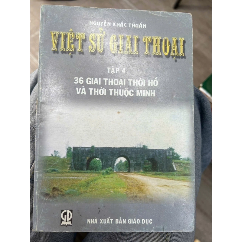 Việt sử giai thoại tập 4 - NXB Giáo dục .8 336345