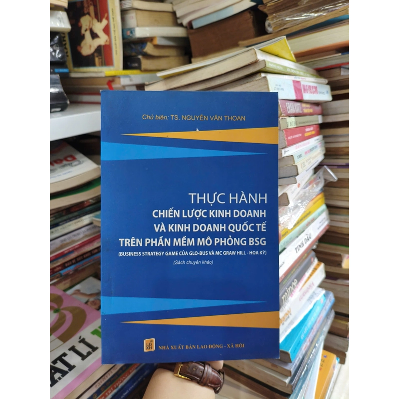 Thực hành chiến lược kinh doanh và kinh doanh quốc tế trên phần mềm mô phòng BSG 546494