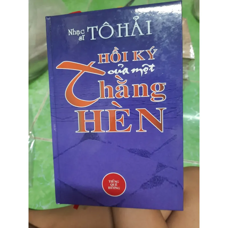 Hồi ký của một thằng hèn - Tô Hải (Bìa cứng) 565696