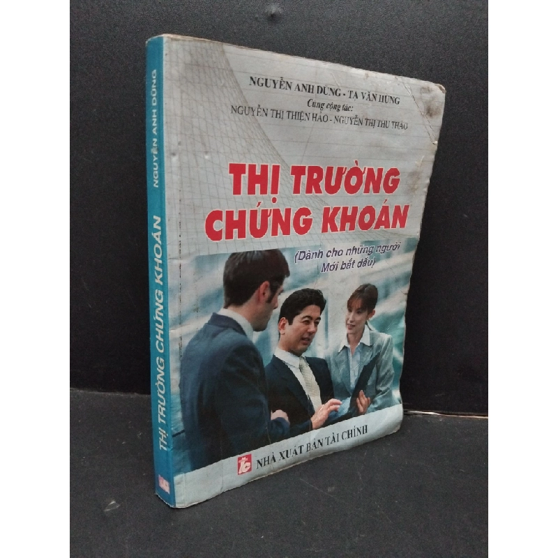 Thị trường chứng khoán mới 60% ẩm ố vàng có ký tên trang đầu 2005 HCM2809 Nguyễn Anh Dũng - Tạ Văn Hùng KINH TẾ - TÀI CHÍNH - CHỨNG KHOÁN 297349