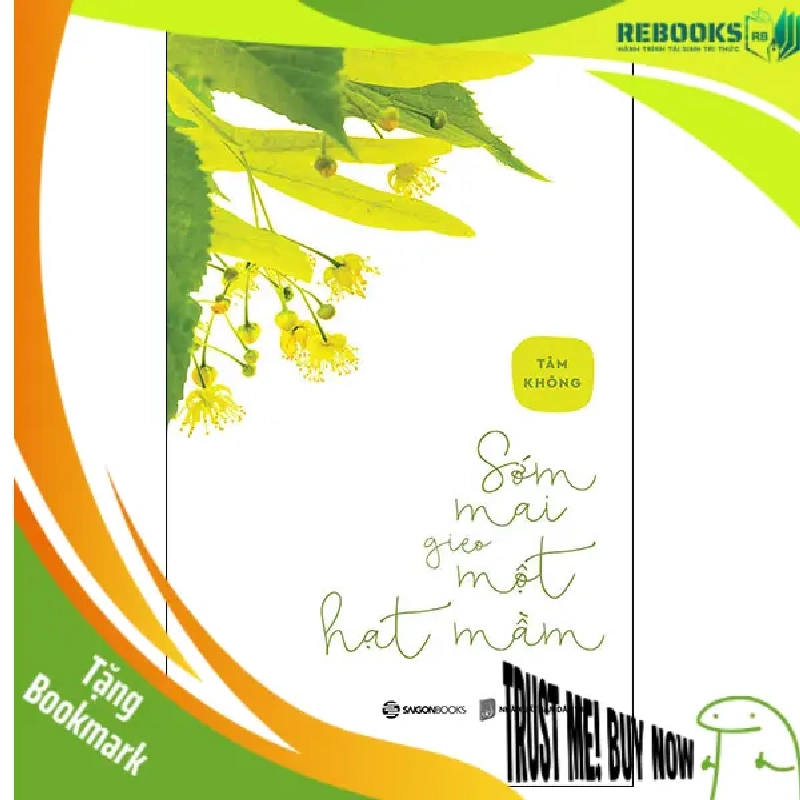 (TẶNG BOOKMARK) Sớm mai gieo một hạt mầm - Tâm Không - 2024 951850