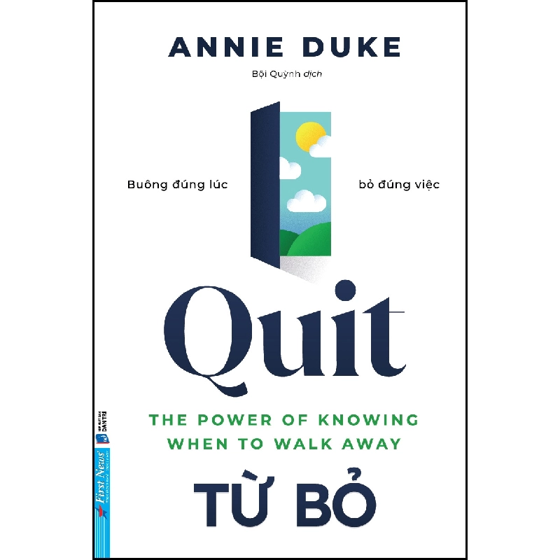 Từ Bỏ - Buông Đúng Lúc, Bỏ Đúng Việc Annie Duke - First News KỸ NĂNG Blogmeo 27525 465068