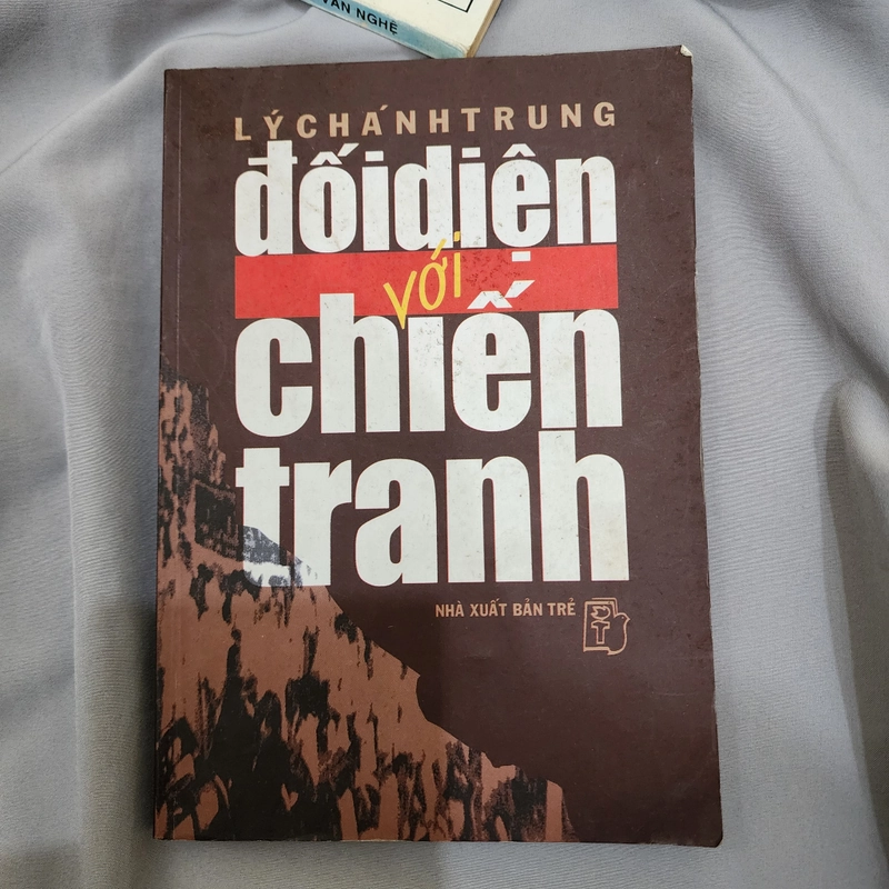 Đối diện với chiến tranh | Lý Chánh Trung 521248